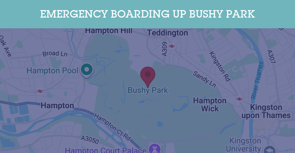 Emergency Boarding Up Services in Bushy Park - TW postcode