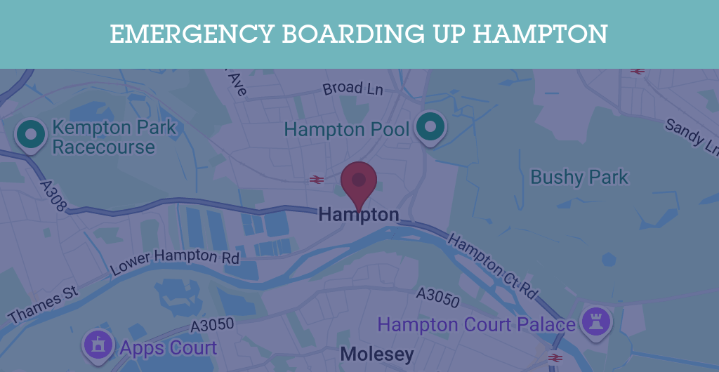 Emergency Boarding Up Services in Hampton - TW postcode