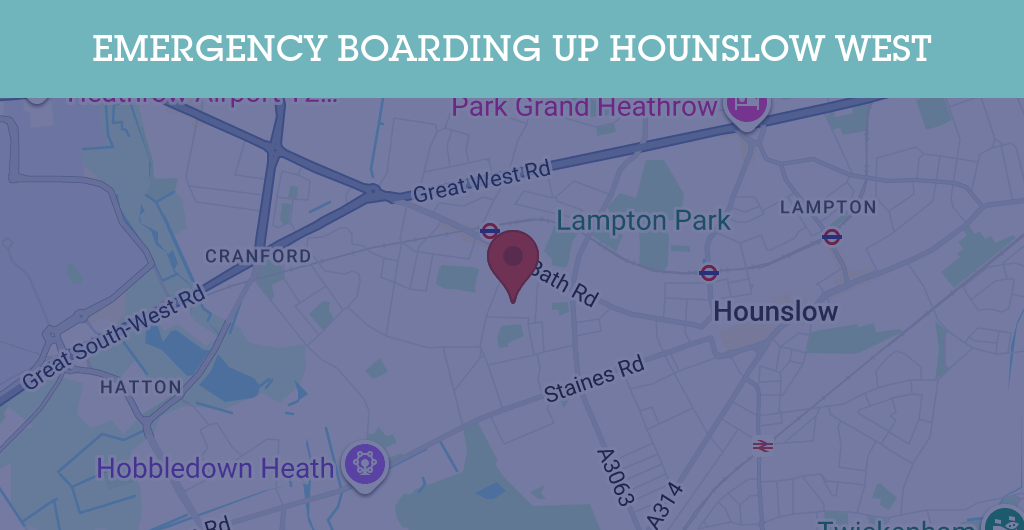 Emergency Boarding Up Services in Hounslow West - TW postcode